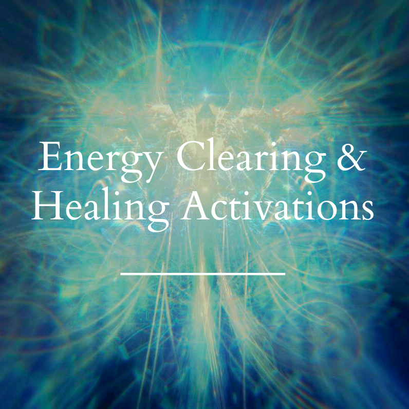 Clearing & Healing Energy Activations